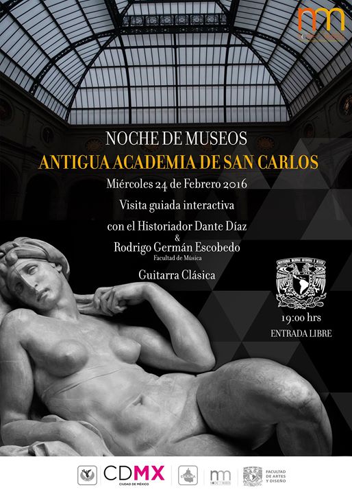 Noche de Museos / Antigua Academia de San Carlos, Febrero 2016