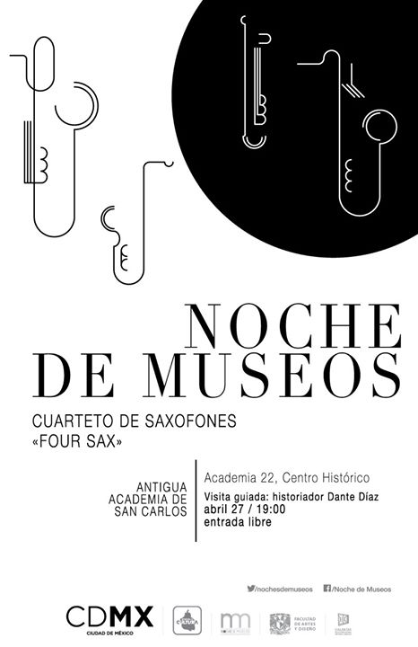 Noche de Museos / Antigua Academia de San Carlos / Abril 2016