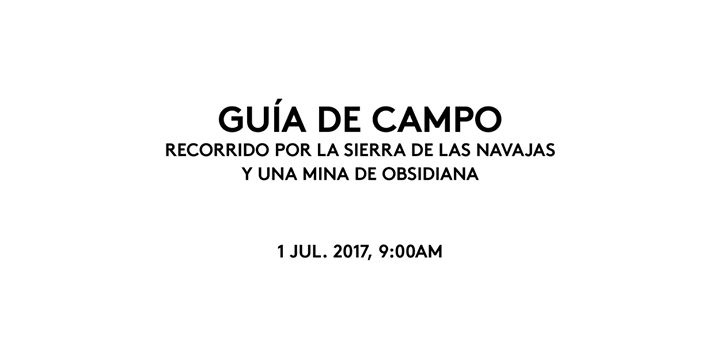 Guía de campo: Recorrido por la Sierra de las Navajas