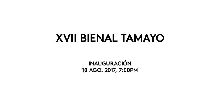 Inauguración XVII Bienal Tamayo
